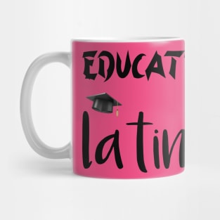 Educated latina Mug